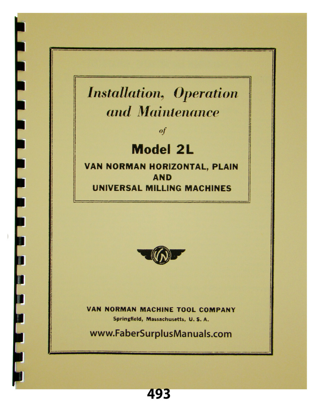 Van Norman 2L Milling Machine Install, Operation & Maintenance Manual #493
