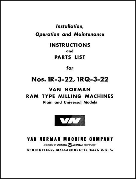 Van Norman 1R-3-22 and 1RQ-3-22 Parts and Ops Manual
