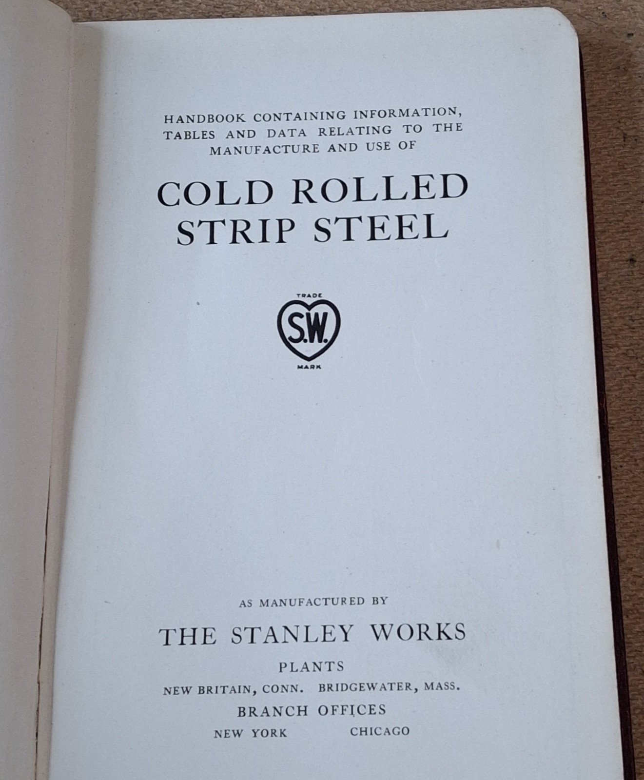 1919 STANLEY WORKS COLD ROLLED STRIP STEEL BOOKLET New Britain CT