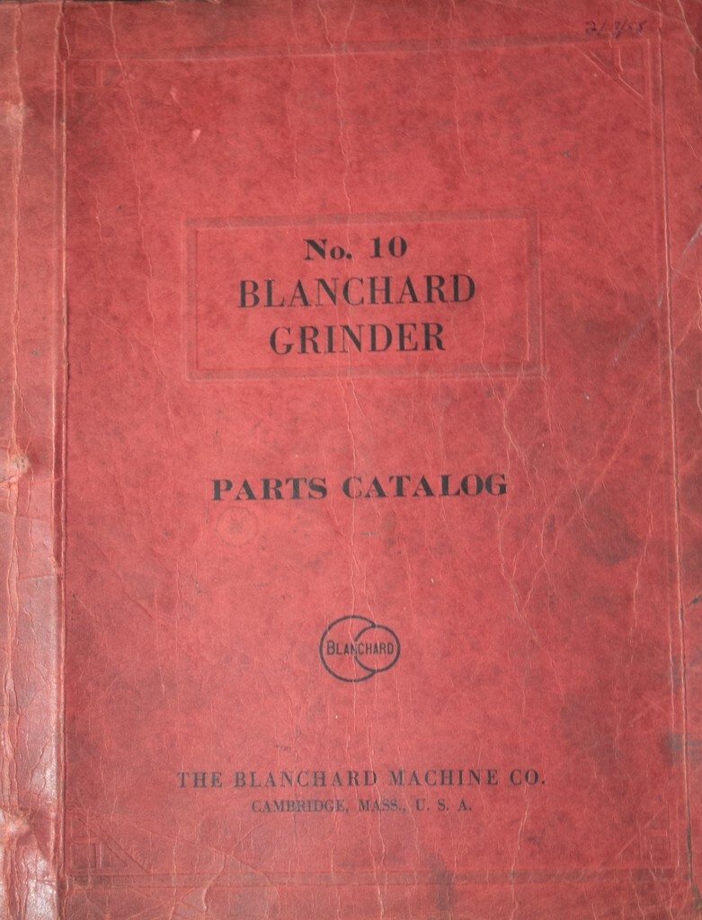 Blanchard 10, Vertical Surface Grinder, Operations and Parts Manual