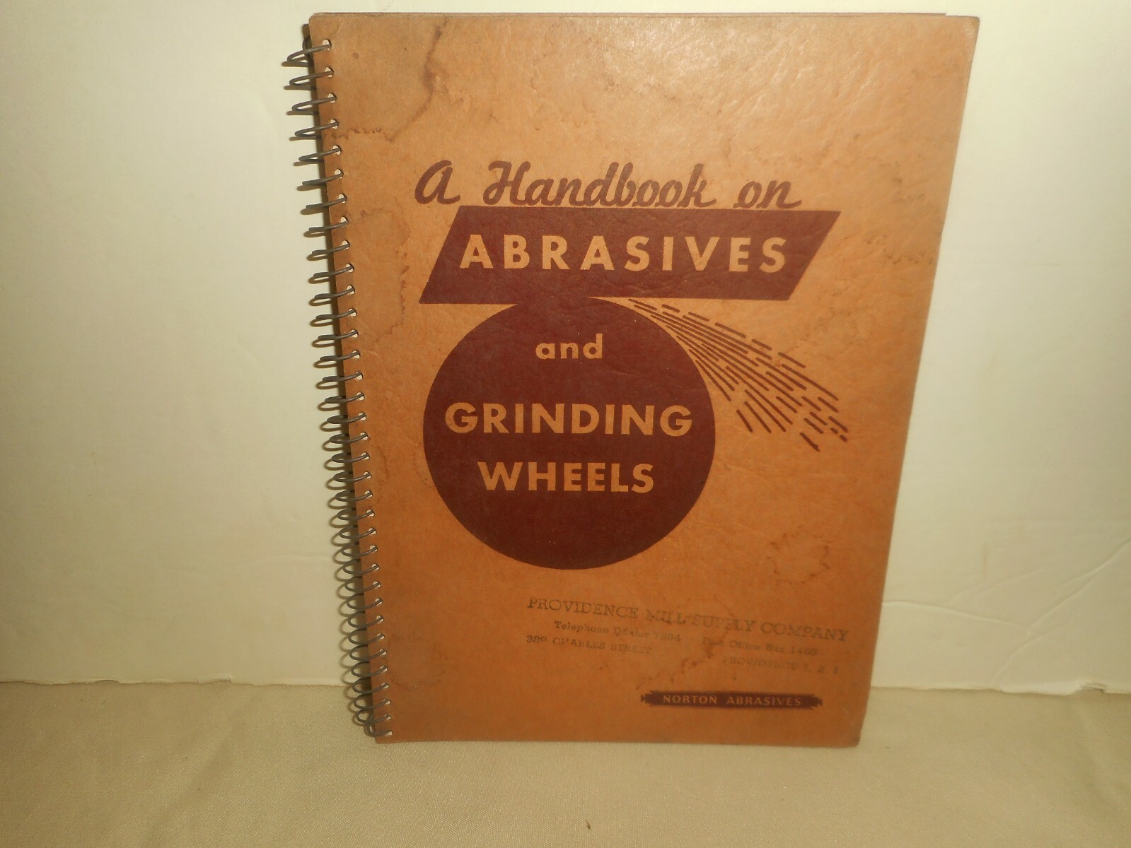 A Handbook on Abrasives and Grinding Wheels Manual 1946 NORTON Co. Worcester, MA