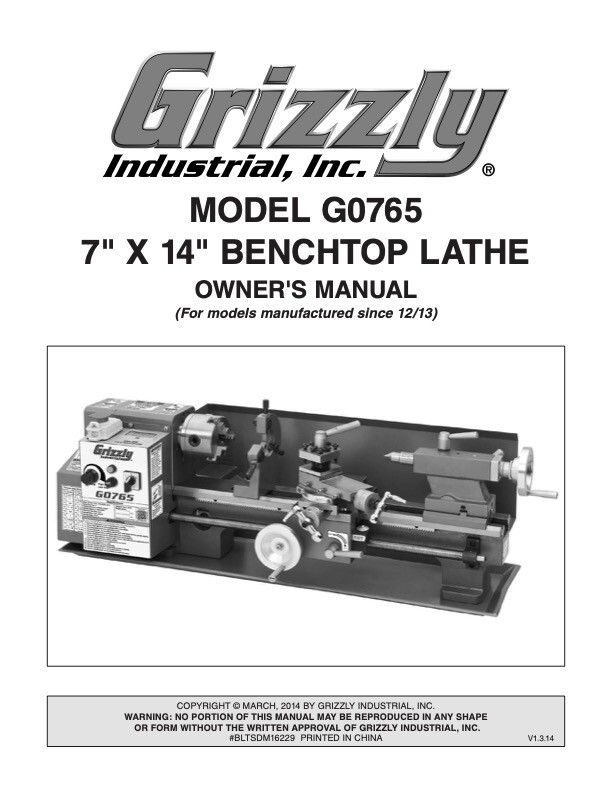 Owner’s Manual & Instructions Grizzly 7” x 14” Benchtop Lathe – Model G0765