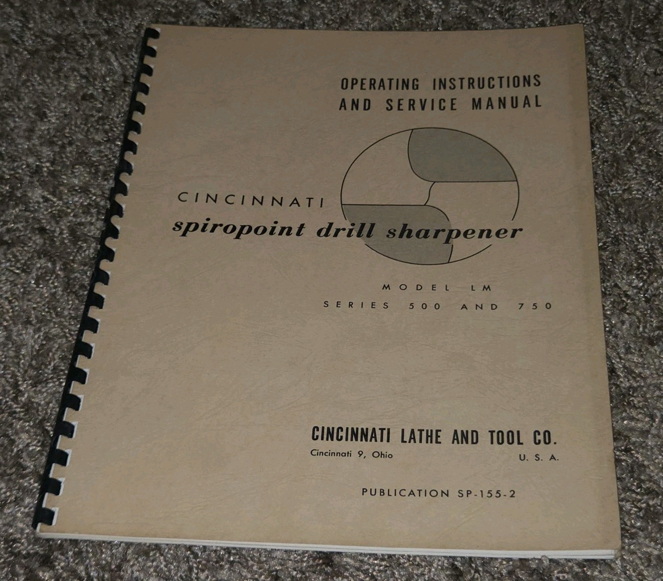 Cincinnati Spiropoint Drill Sharpener Operating Instructions & Service Manual