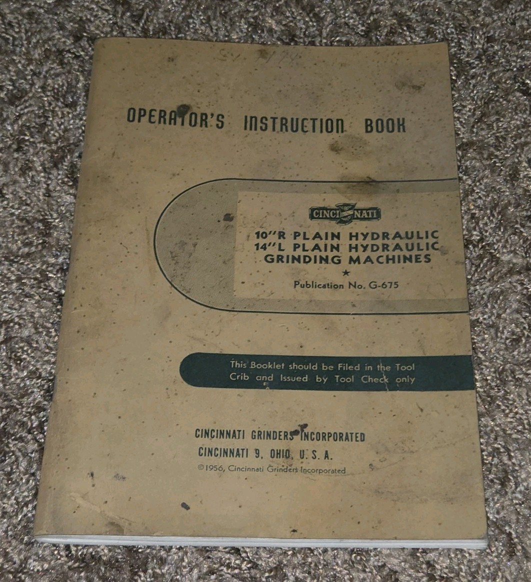 Cincinnati 10″ R 14″ L Hydraulic Grinding Machines Operator’s Manual INSTRUCTION