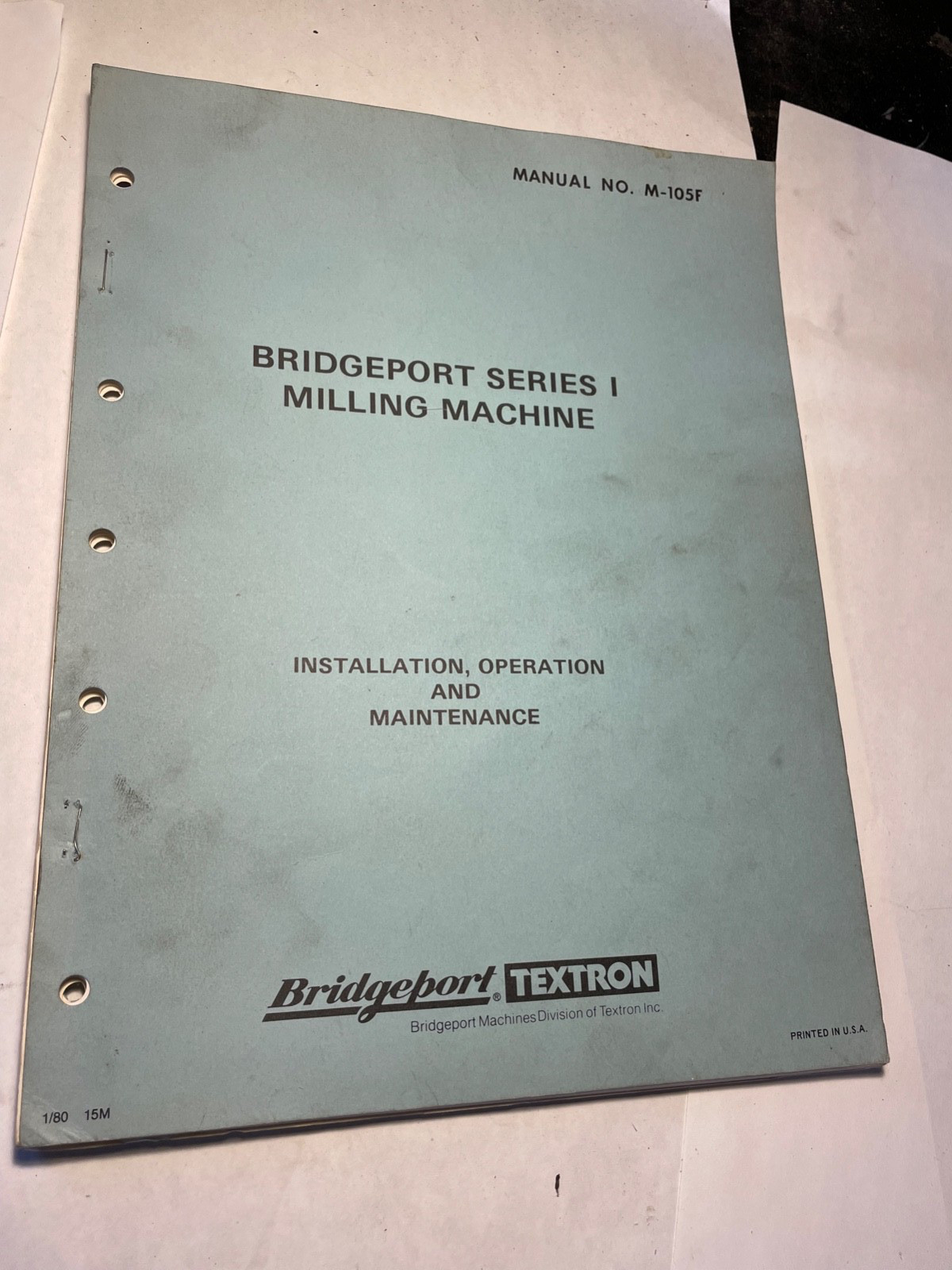 Bridgeport Series 1 Milling Machine Installation,Operation Maintenance