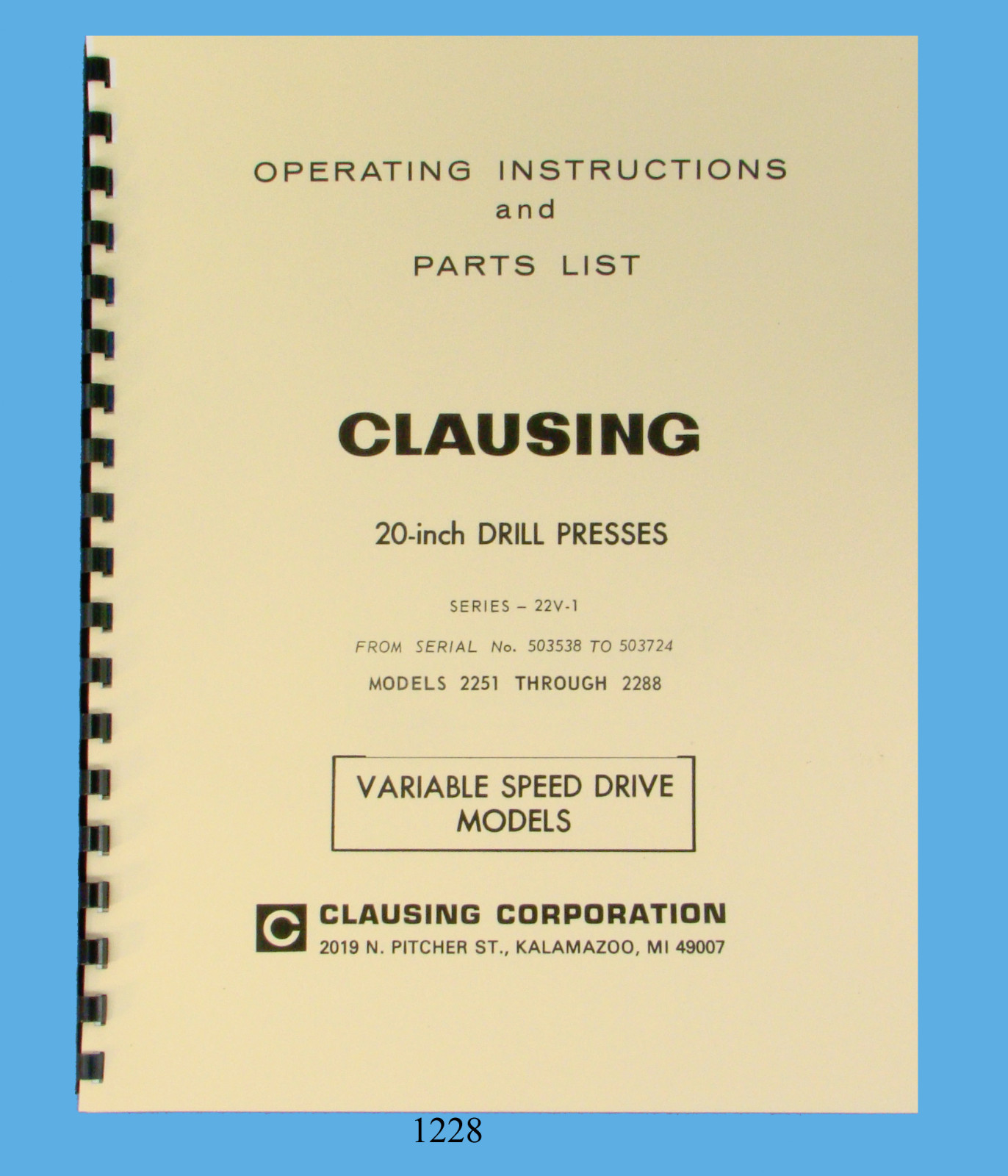 Clausing 20″ Drill Press sn:503538-503724 Vari Speed Instruct, Parts Manual 1228