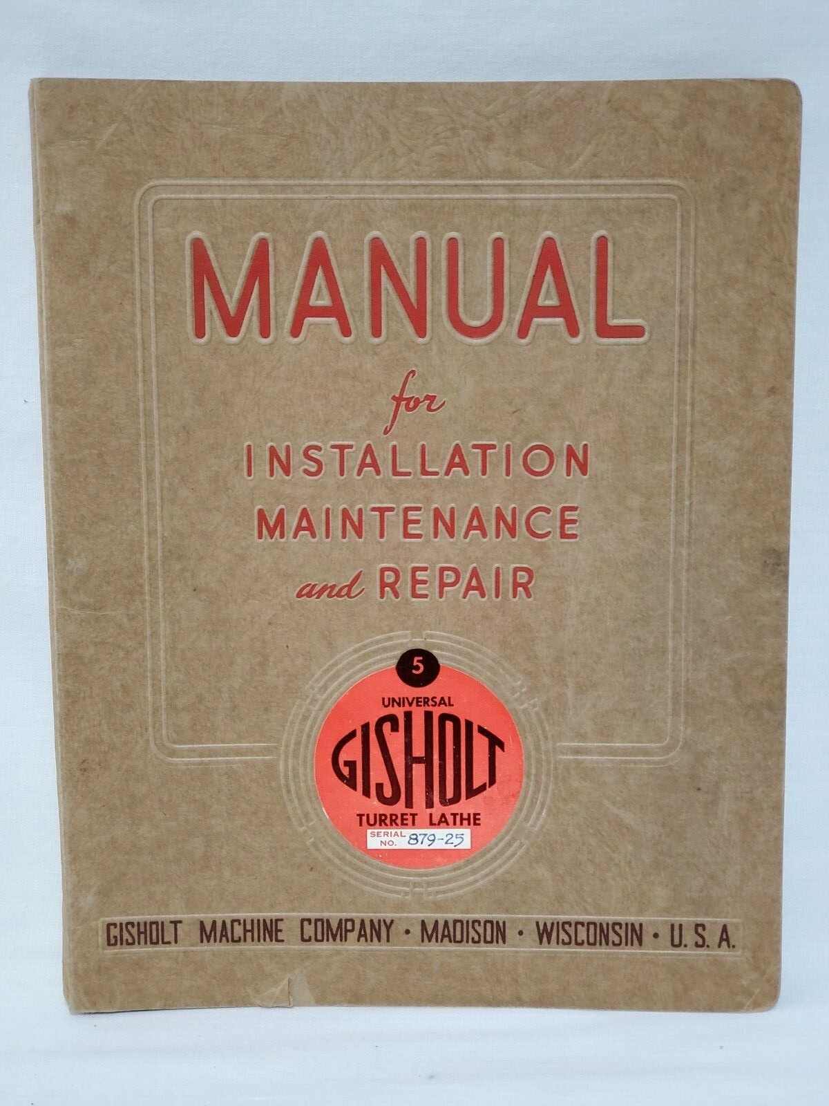 Gisholt No. 3 & 4, Ram Type Turret Lathe, Service Manual
