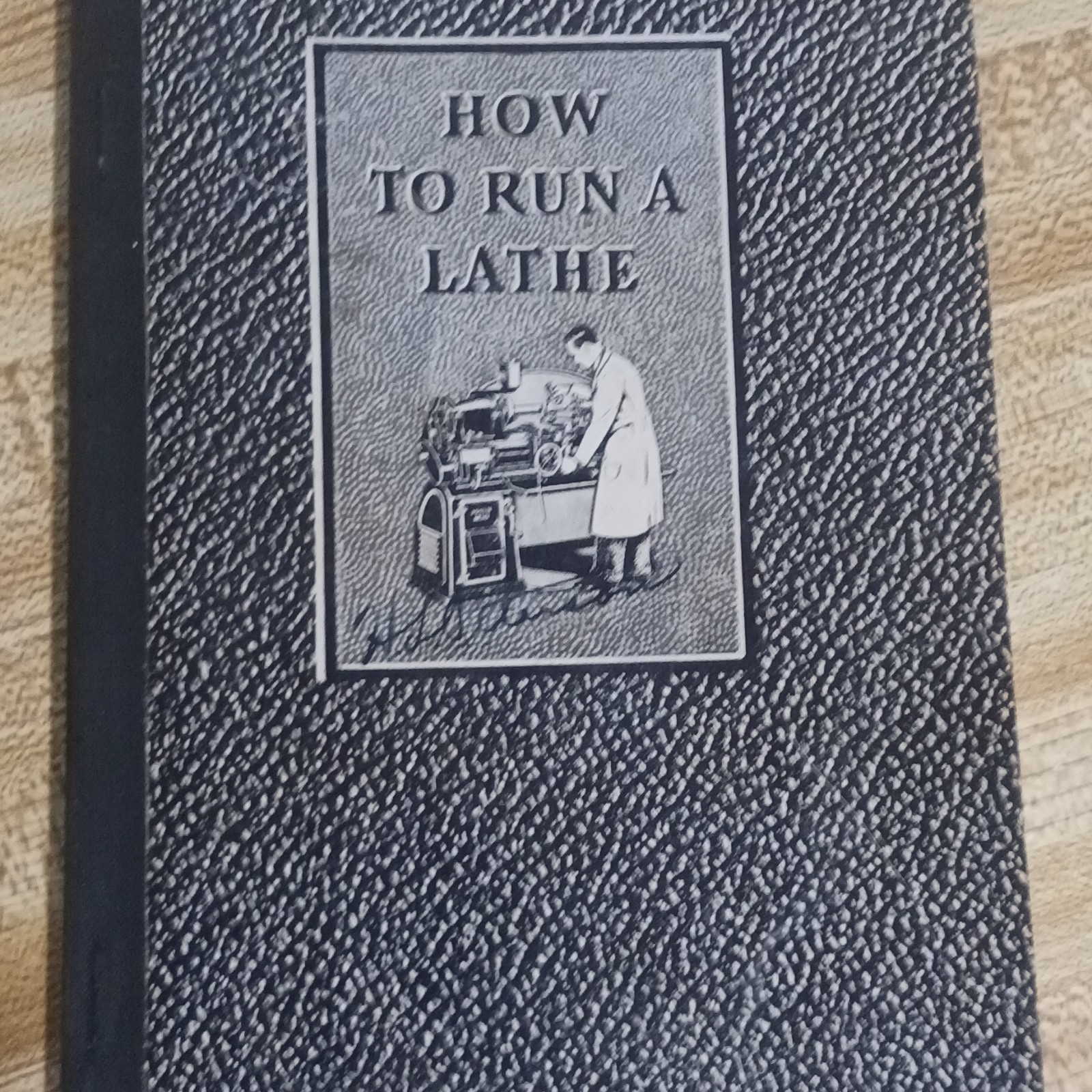 1941 How to Run a Screw Cutting Lathe Care and Operation 41st Edition South Bend