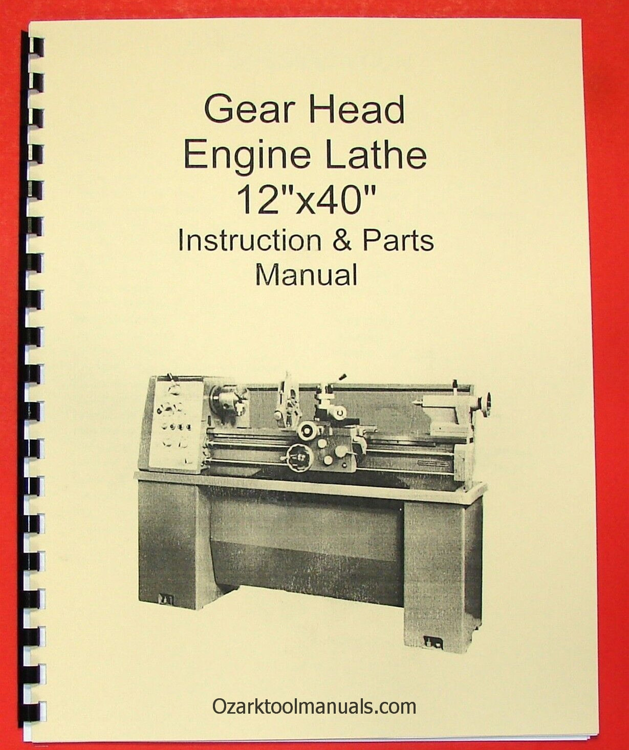 12″ x 40″ Metal Lathe Instructions Parts Manual-Jet,Enco,Grizzly,MSC,Asian 0771