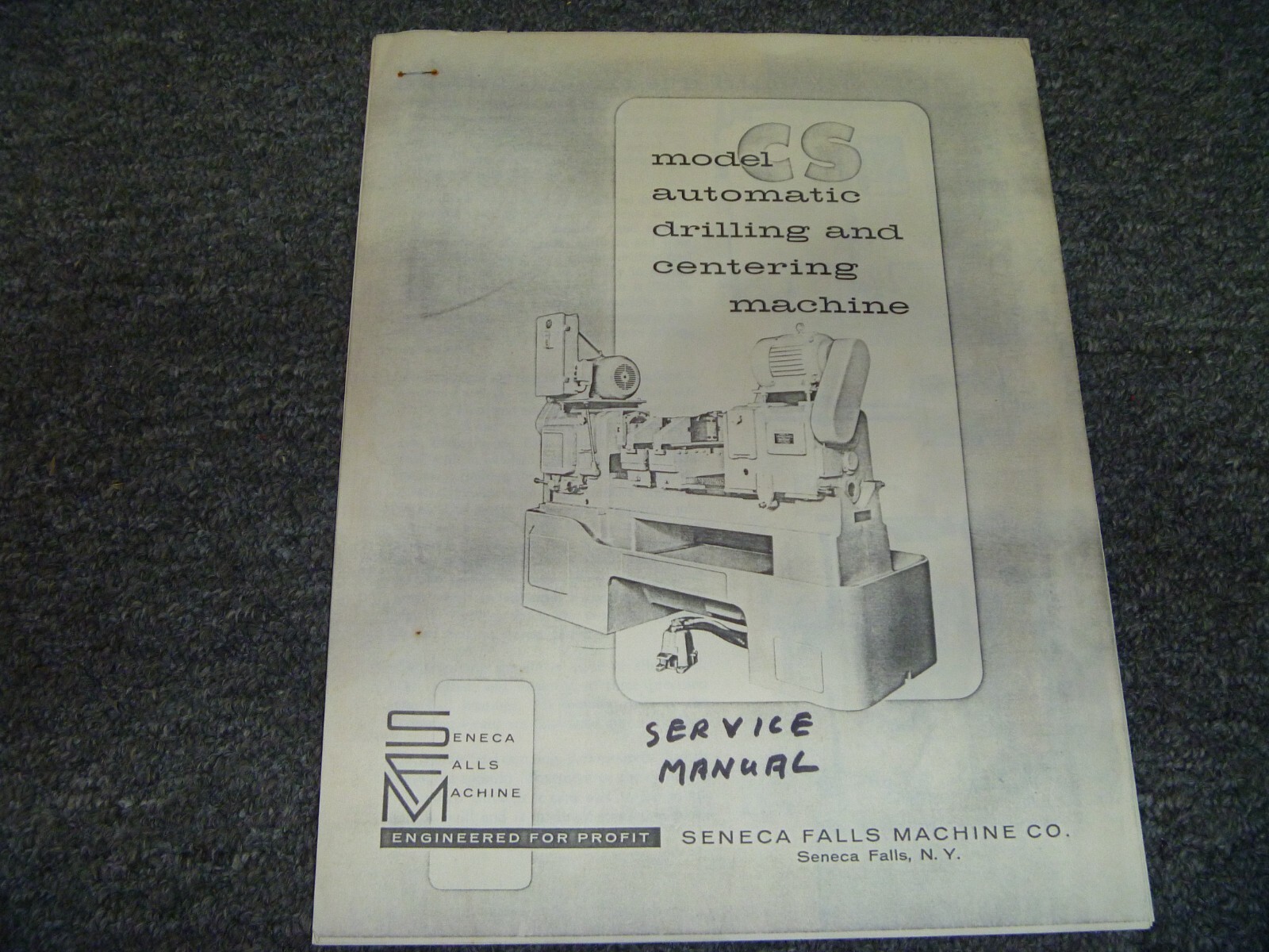 Seneca Falls Model CS Drilling & Centering Machine Shop Service Repair Manual