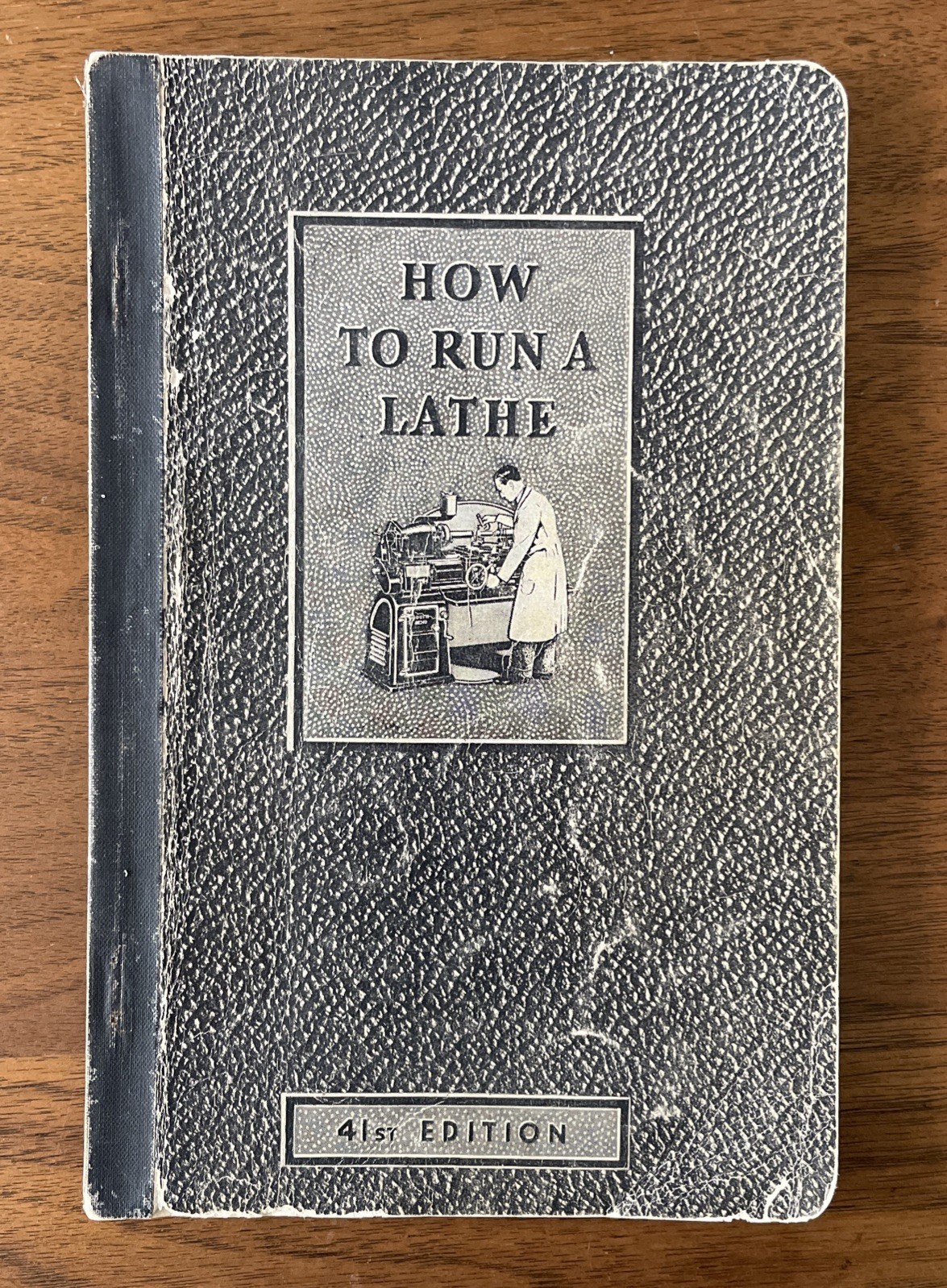 How To Run A Lathe 41th Edition 1941 Care And Operation Of Screw Cutting Lathe