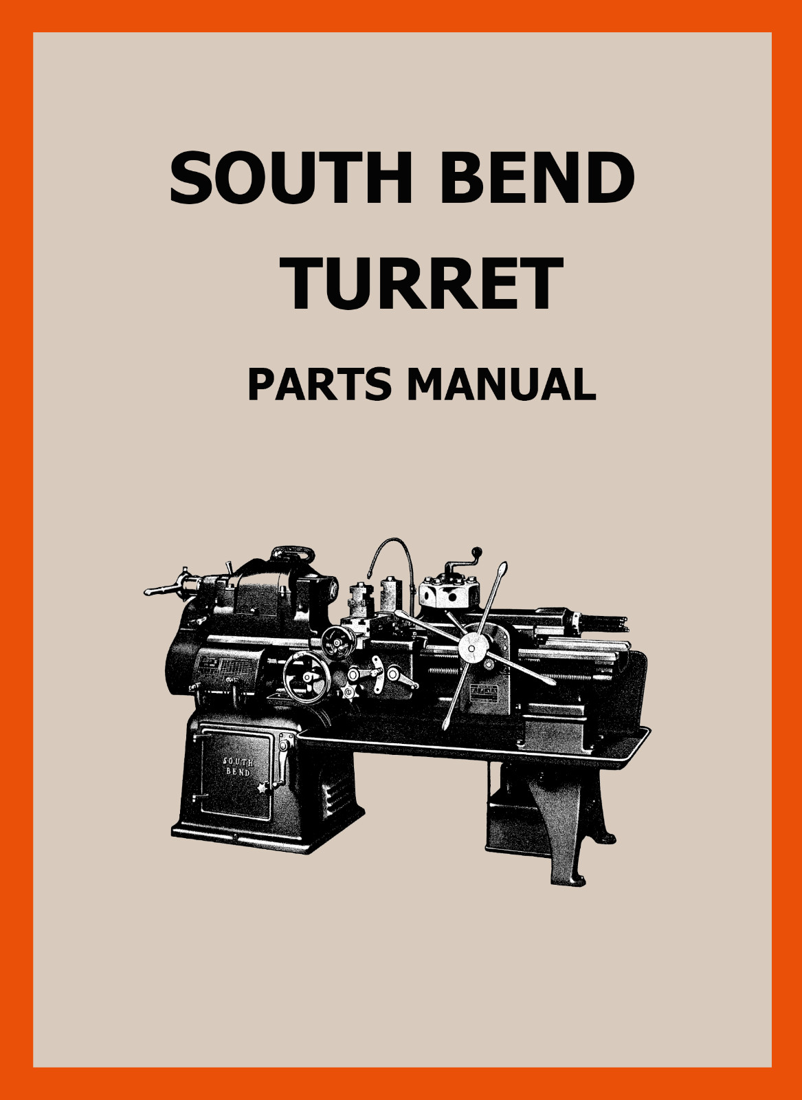 South Bend 2H, 9″, 10″, 10K 13″ and 16″ Turret PARTS Manual