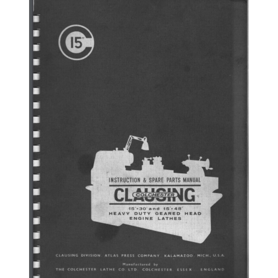 Clausing Colchester Model 653X 15″ Lathe Manual 67 pages comb bound gloss cover