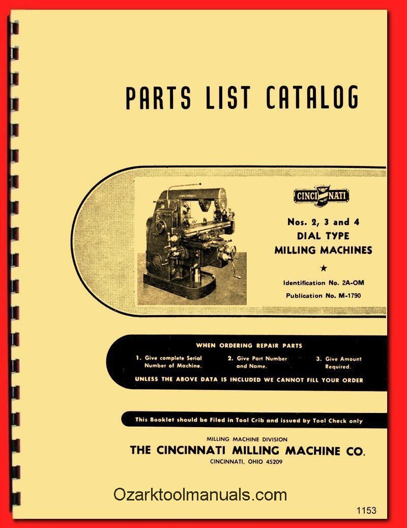 Cincinnati Nos. 2, 3, & 4 Dial Type Milling Machines Model OM Parts Manual 1153