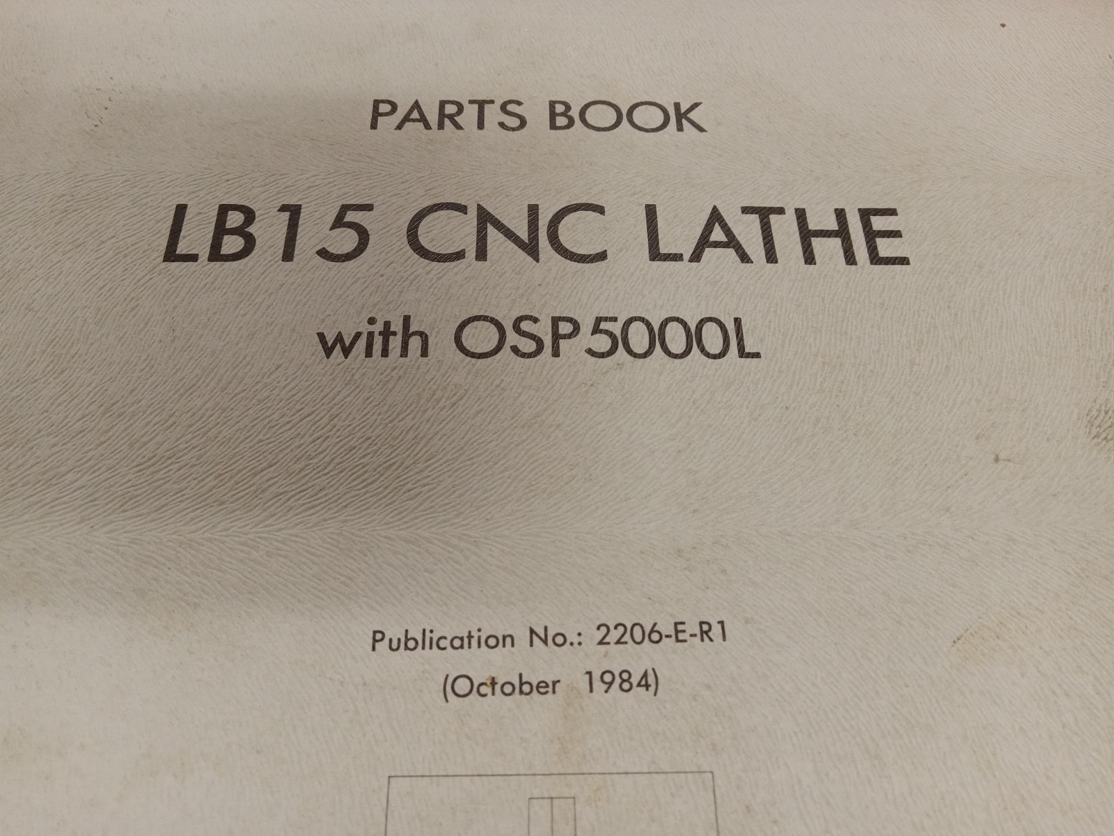 Okuma LB15 CNC Lathe with OSP5000L Parts Book, Pub. No. 2206-E-R1