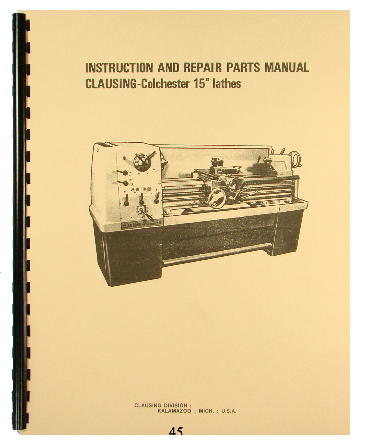 Clausing Colchester 15″ Lathe Instruction & Repair Parts List Manual *45