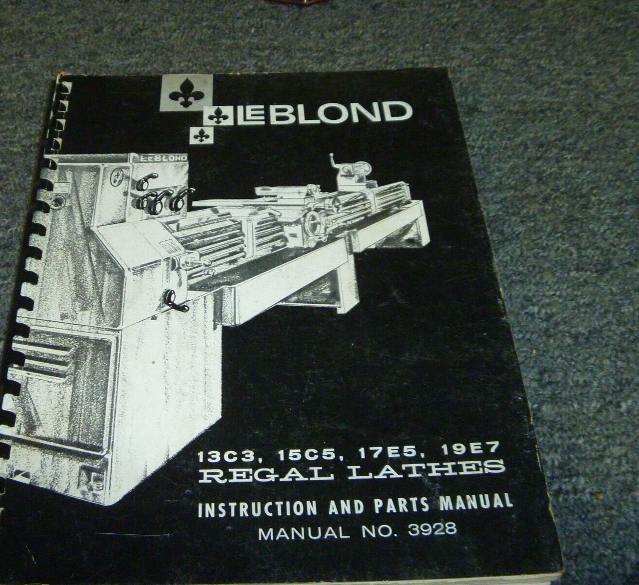 LeBlond 15C5 Regal Lathe Parts Catalog & Owner Operator Instruction Manual 3928