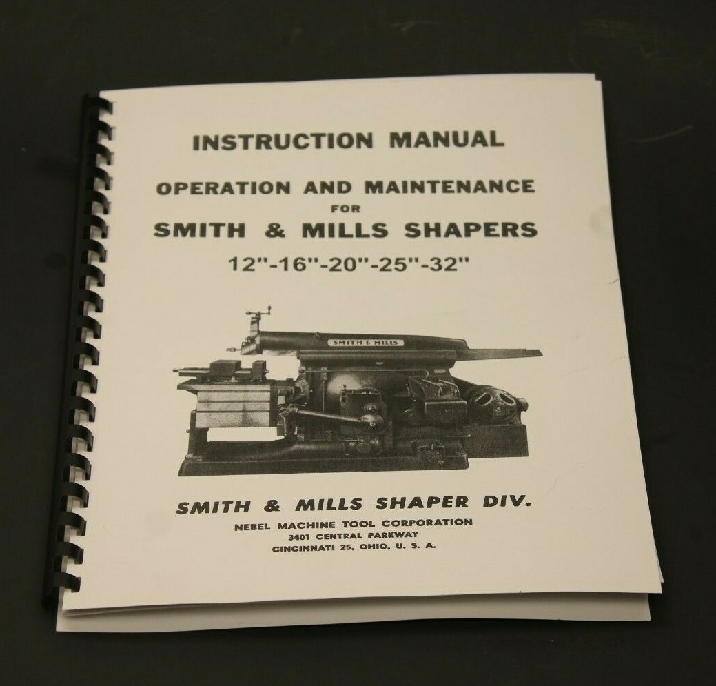 Smith & Mills Metal Shaper Instruction & Parts Manual 12″ 16″ 20″ 25″ 32″