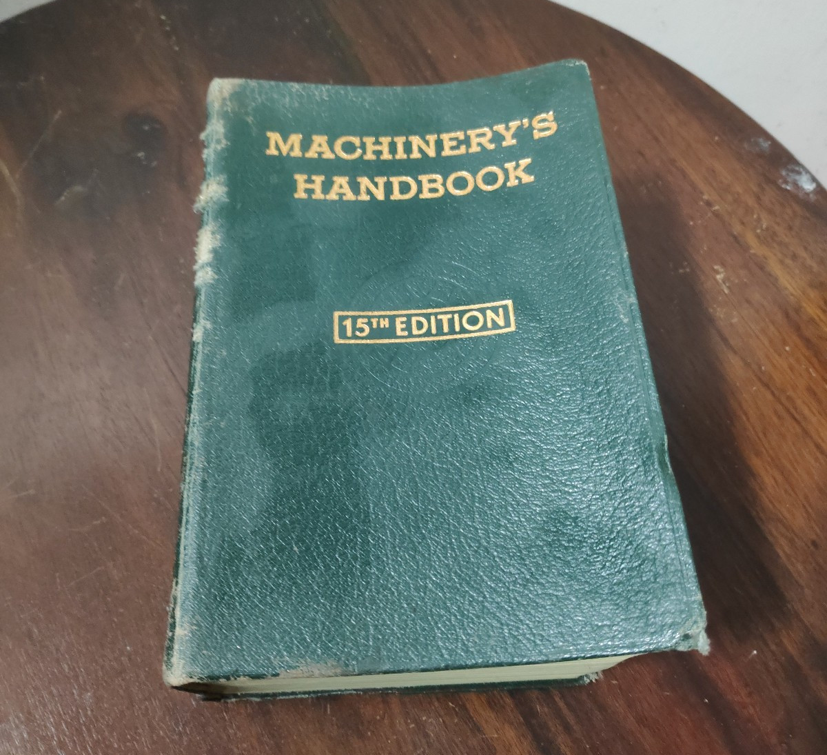 Machinery’s Handbook For Machine Shop And Drafting Room (1954 – 15th Edition)