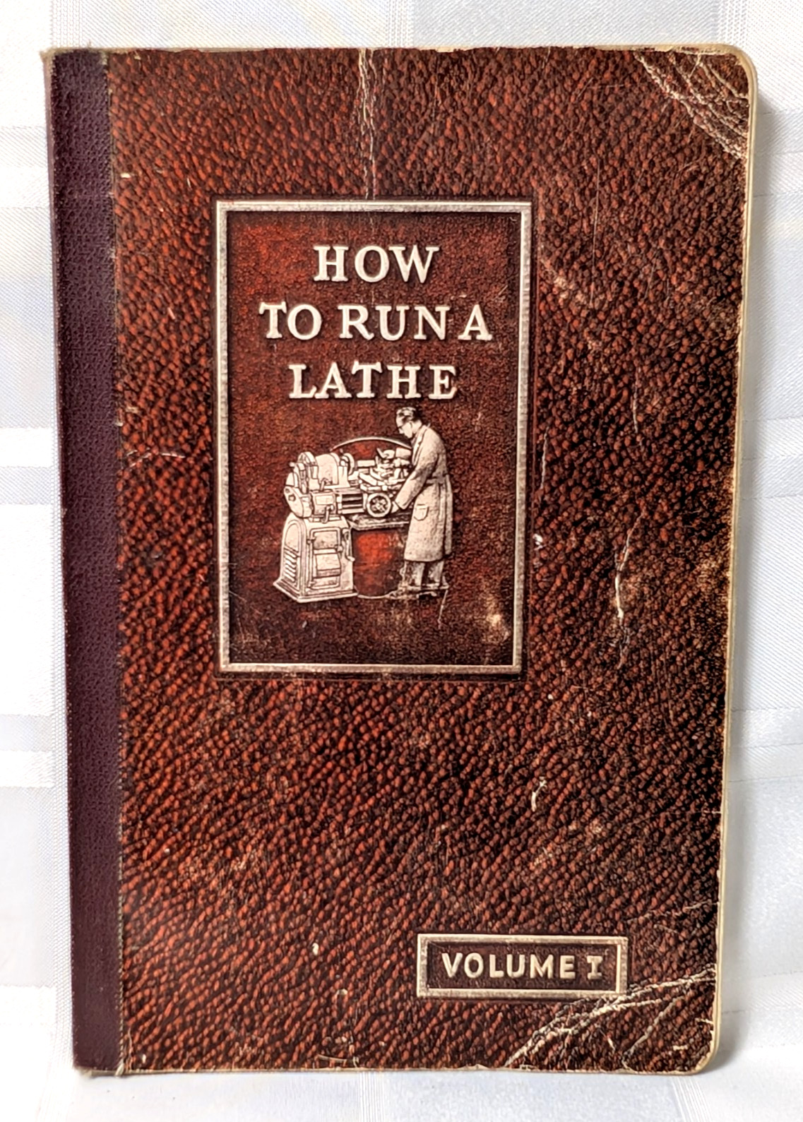 1943 HOW TO RUN A LATHE REFERENCE BOOK MACHINERY VOLUME 1 INFORMATION BOOKLET