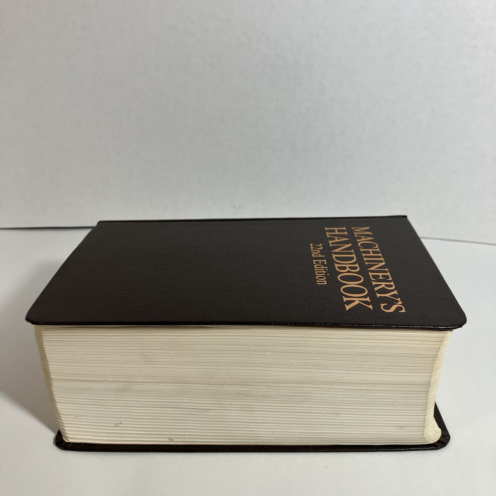 Machinery’s Handbook 22nd Ed. 1986 Fourth Printing – Industrial Press
