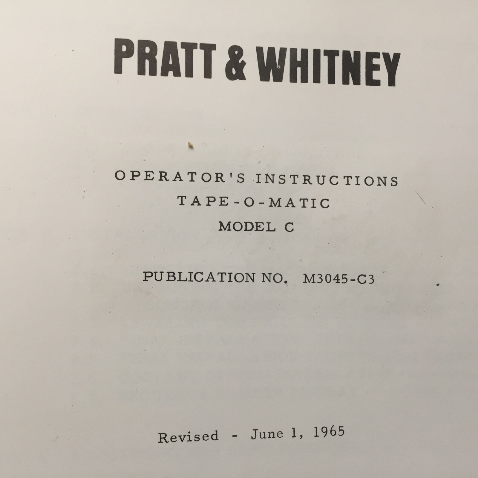 Original Operator Manual for Pratt & Whitney Model C Tape-o-Matic Drill