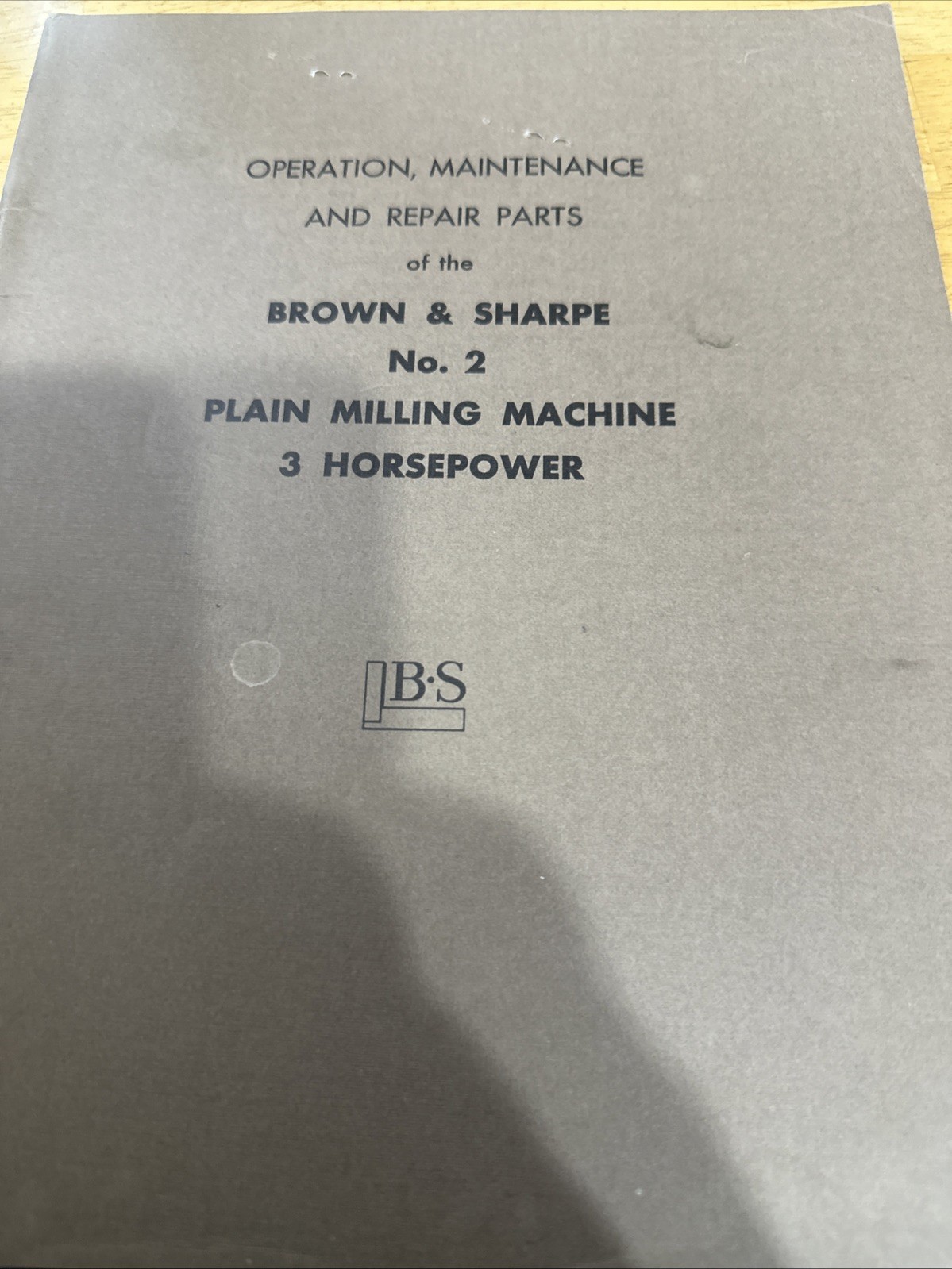 Brown&sharpe Operation Maintenance Manual Book No.2 Plain Milling Machine