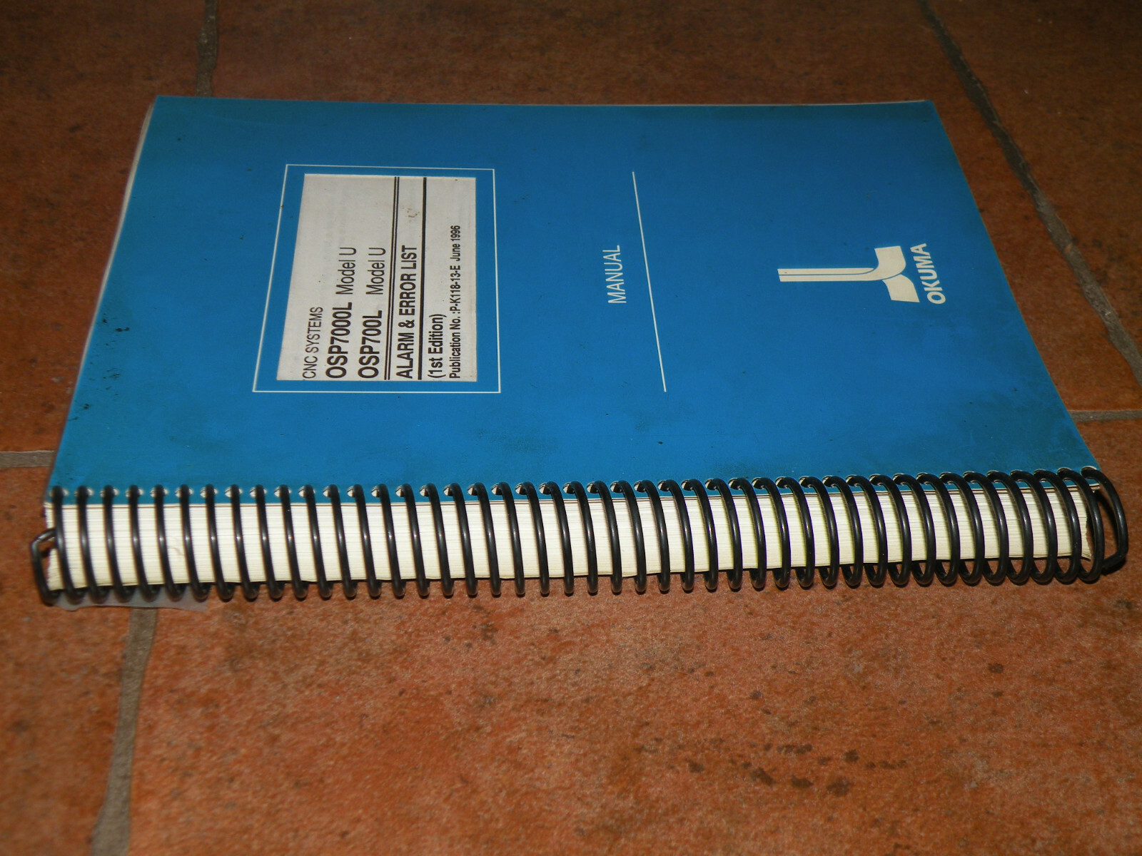 Okuma Alarm & Error List OSP7000L / OSP700L Model U P-K118-13-E June 1996
