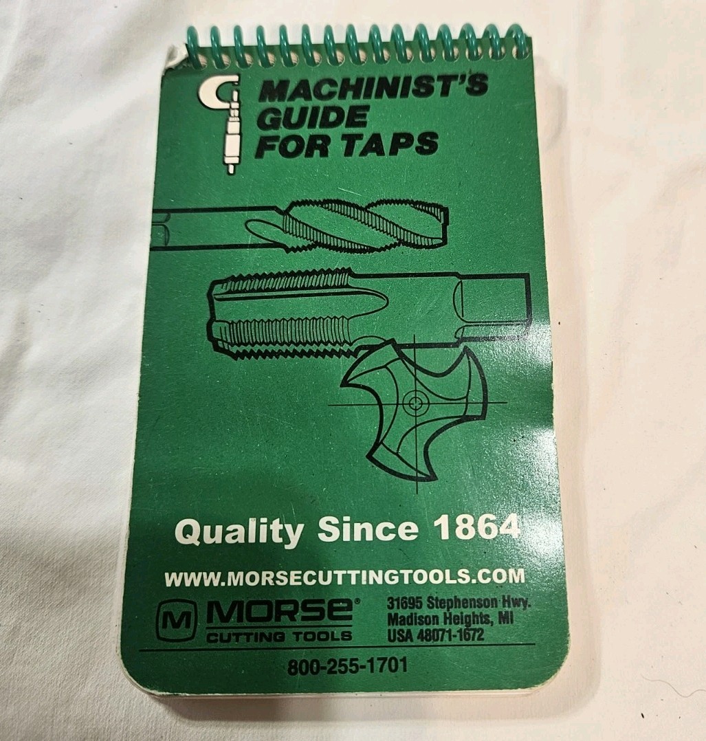 Machinist’s Guide for Taps MORSE Pocket Manual Handbook Green Book 124 Pages