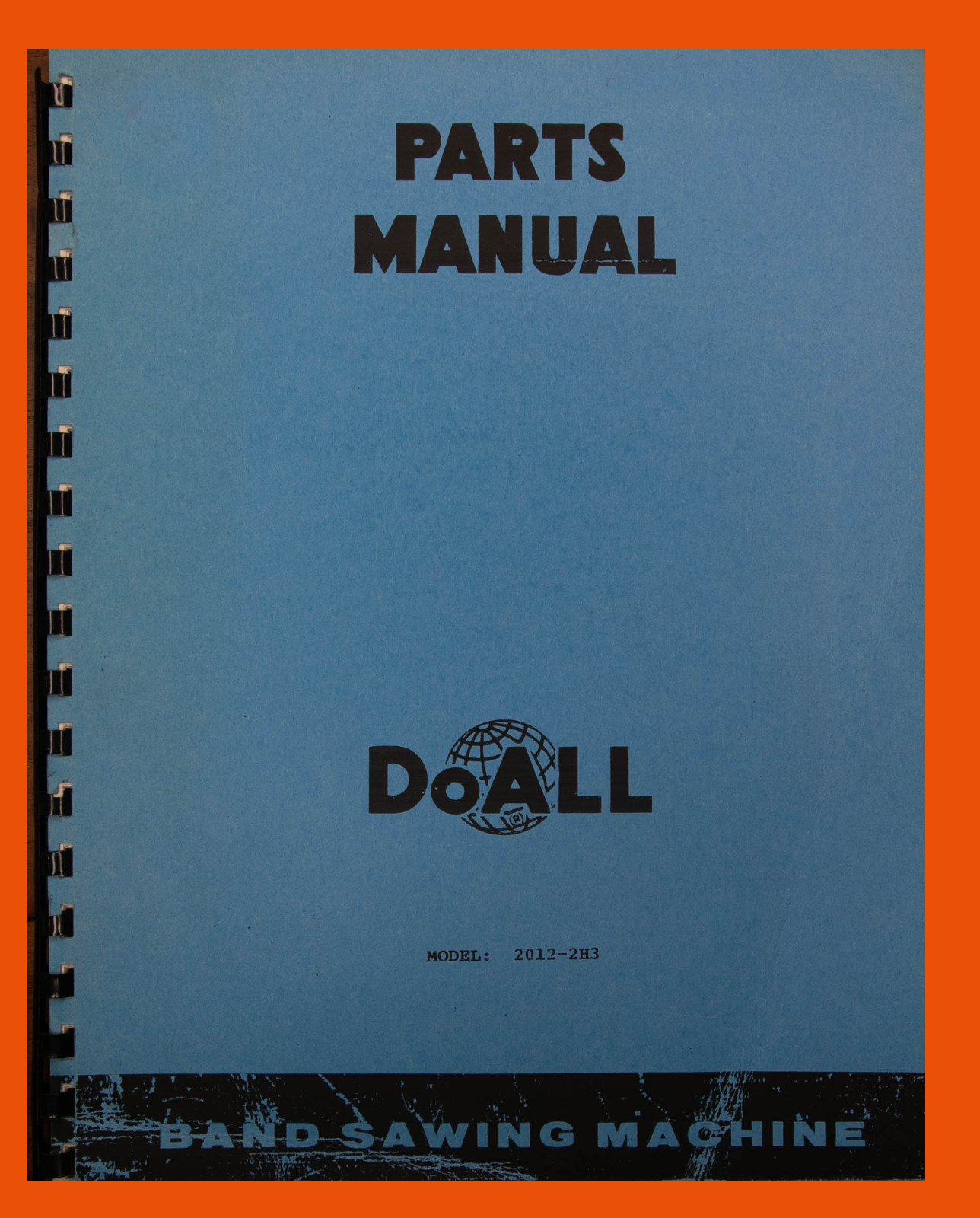 DoALL 2012 – 2H3 Bandsaw Saw PARTS Manual 87 Pages