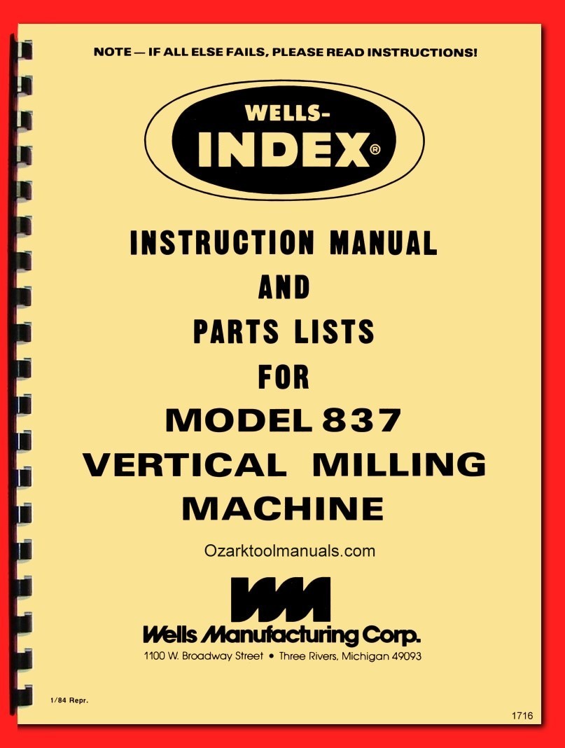 WELLS-INDEX 837 Milling Machine Operator Owner Service Parts Manual 1716