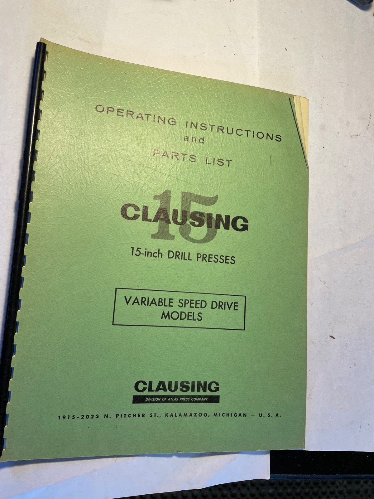 Clausing 15″ Drill Press Vari- Speed Operating Instructions & Parts Manual